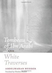 book Tombeau of Ibn Arabi and, White traverses