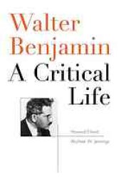 book Walter Benjamin : a critical life