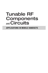 book Tunable RF components and circuits : applications in mobile handsets