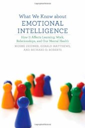 book What we know about emotional intelligence : how it affects learning, work, relationships, and our mental health