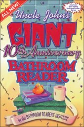 book Uncle John's giant 10th anniversary bathroom reader