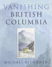 book Vanishing British Columbia