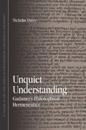 book Unquiet understanding : Gadamer's philosophical hermeneutics