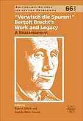 book Verwisch die Spuren! : Bertolt Brecht's work and legacy : a reassessment