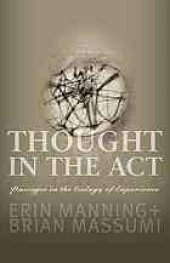 book Thought in the Act : Passages in the Ecology of Experience