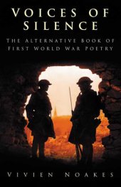 book Voices of Silence : the Alternative Book of First World War Poetry