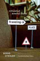 book Traveling in place : a history of armchair travel