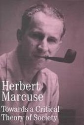 book Towards a Critical Theory of Society: Collected Papers of Herbert Marcuse