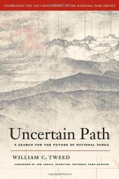 book Uncertain path : a search for the future of national parks