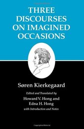 book Kierkegaard's Writings, X: Three Discourses on Imagined Occasions