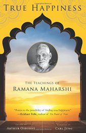 book True Happiness : The Teachings of Ramana Maharshi