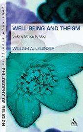 book Well-being and theism : linking ethics to God