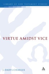 book Virtue Amidst Vice: The Catalog of Virtues in 2 Peter 1