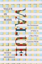 book Value in Marx : the Persistence of Value in a More-Than-Capitalist World