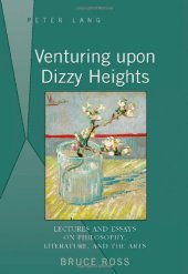 book Venturing upon Dizzy Heights: Lectures and Essays on Philosophy, Literature, and the Arts