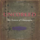 book Uncorked : the science of champagne