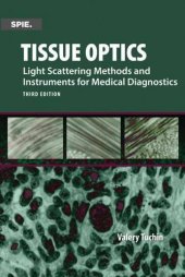 book Tissue optics : light scattering methods and instruments for medical diagnosis