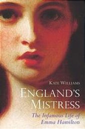 book England's mistress : the infamous life of Emma Hamilton