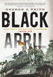 book Black April : the fall of South Vietnam, 1973-1975