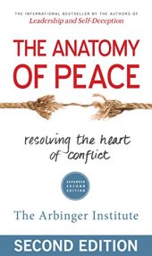 book The Anatomy of Peace: Resolving the Heart of Conflict