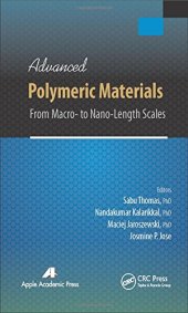 book Advanced Polymeric Materials: From Macro- to Nano-Length Scales