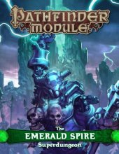 book Pathfinder Module: The Emerald Spire Superdungeon