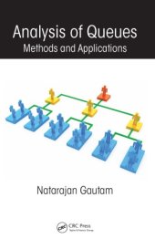 book Analysis of Queues : Methods and Applications.