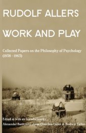 book Work and play : collected papers on the philosophy of psychology (1938-1963)