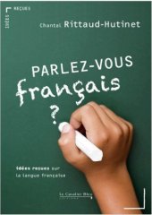 book Parlez-vous français ? : Idées reçues sur la langue française