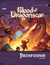 book Pathfinder Module E2: Blood of Dragonscar