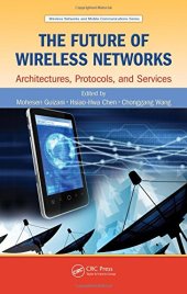 book The Future of Wireless Networks: Architectures, Protocols, and Services