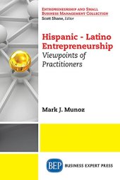 book Latin American Entrepreneurs: Profiles and Viewpoints