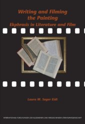 book Writing and filming the painting : ekphrasis in liturature and film