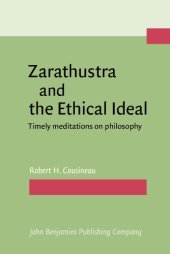 book Zarathustra and the ethical ideal : timely meditations on philosophy