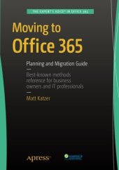 book Moving to Office 365: Planning and Migration Guide