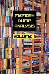 book Memory Dump Analysis Anthology