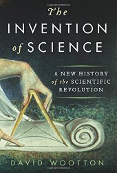 book The Invention of Science: A New History of the Scientific Revolution