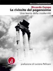 book La rivincita del paganesimo. Una teoria della modernità