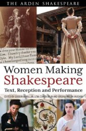 book Women Making Shakespeare: Text, Reception and Performance