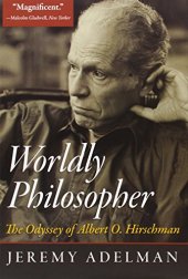 book Worldly philosopher : the odyssey of Albert O. Hirschman