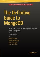 book The Definitive Guide to MongoDB: A complete guide to dealing with Big Data using MongoDB