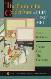 book The Plum in the Golden Vase or, Chin P'ing Mei: Volume One: The Gathering