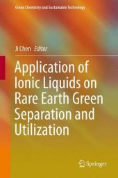 book Application of Ionic Liquids on Rare Earth Green Separation and Utilization