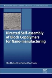 book Directed Self-assembly of Block Co-polymers for Nano-manufacturing