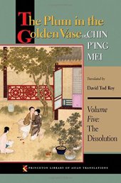 book The Plum in the Golden Vase Or, Chin P'ing Mei: Volume Five: The Dissolution