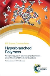 book Hyperbranched Polymers: Macromolecules in between Deterministic Linear Chains and Dendrimer Structures