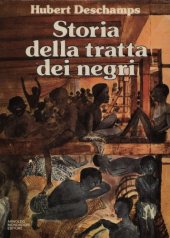 book Storia della tratta dei negri dall'antichità  ai  nostri  giorni