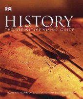 book History: The Definitive Visual Guide (From The Dawn of Civilization To The Present Day)