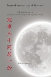 book Beyond Oneness and Difference: Li and Coherence in Chinese Buddhist Thought and Its Antecedents