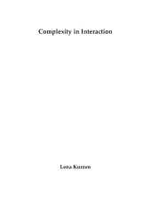 book Complexity in Interaction [PhD Thesis]